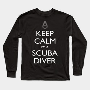 Keep Calm I’m A Scuba Diver – T & Accessories Long Sleeve T-Shirt